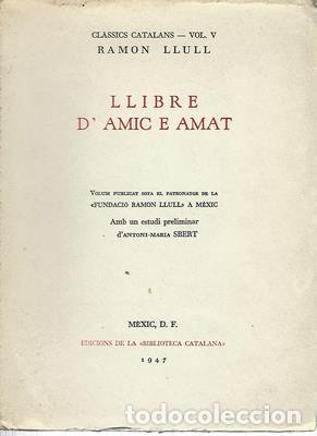 Libros: Llibre d&acute;Amic e Amat. Cl&agrave;ssics catalans vol. V RAMON LLULL - LLULL - Foto 1