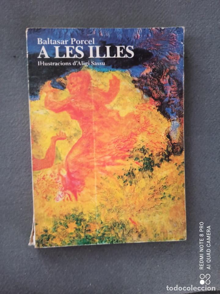 Libros: Baltasar Porcel: A les Illes. - Foto 1