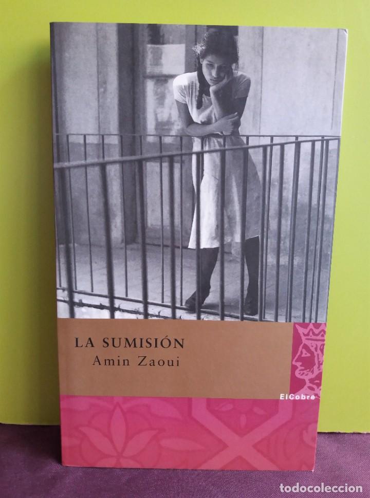 Libros: La sumisi&oacute;n. - Zaoui, Amin - El cobre - Foto 1