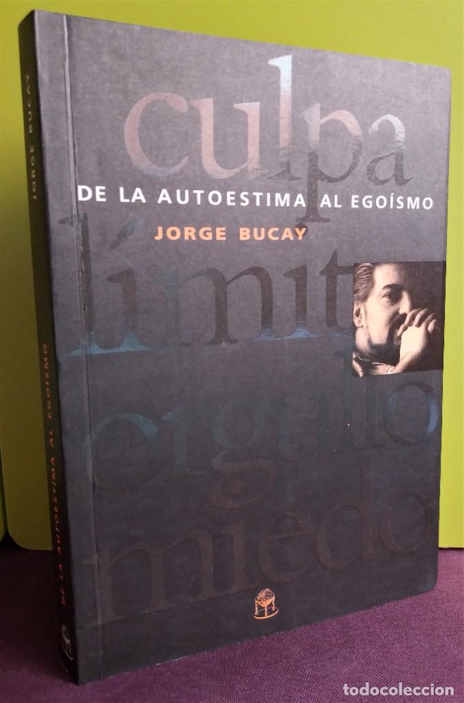 Libros: De la autoestima al ego&iacute;smo, Jorge Bucay - Foto 1