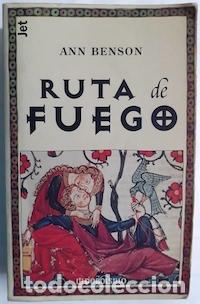 Libros: La ruta de fuego - Ann Benson - Foto 1