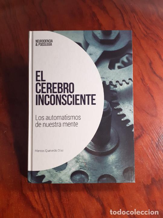 Libros: EL CEREBRO INCONSCIENTE, AUTOMATISMOS NUESTRA MENTE - NUEVA CIENCIA - MARCOS QUEVEDO DIAZ