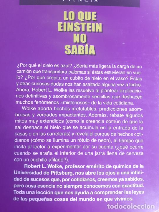 Libros: LO QUE EINSTEIN NO SABIA - NUEVA CIENCIA - ROBERT L. WOLKE - Foto 2