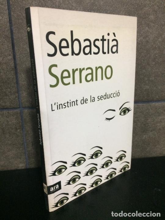 Libros: Linstint de la seducci&oacute;. Sebasti&agrave; Serrano. - Foto 1