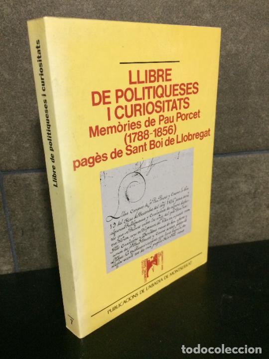 B&uuml;cher: Llibre de politiqueses i curiositats. Mem&ograve;ries de Pau Porcet (1788-1856), pag&egrave;s de Sant Boi de Llobr