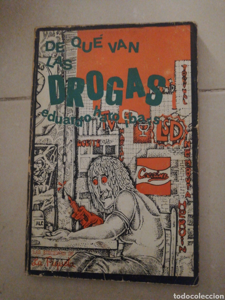 Libros: De que van las drogas, Eduardo Hato Ibars, las ediciones de la piqueta - Foto 1