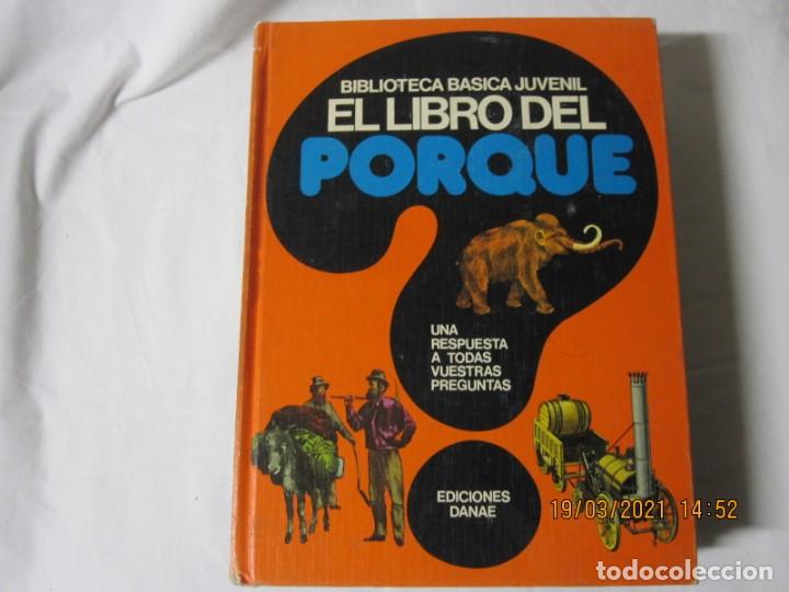 Libros: BIBLIOTECA BASICA JUVENIL EL LIBRO DEL PORQUE EDICIONES DANAE 1978 - Foto 1