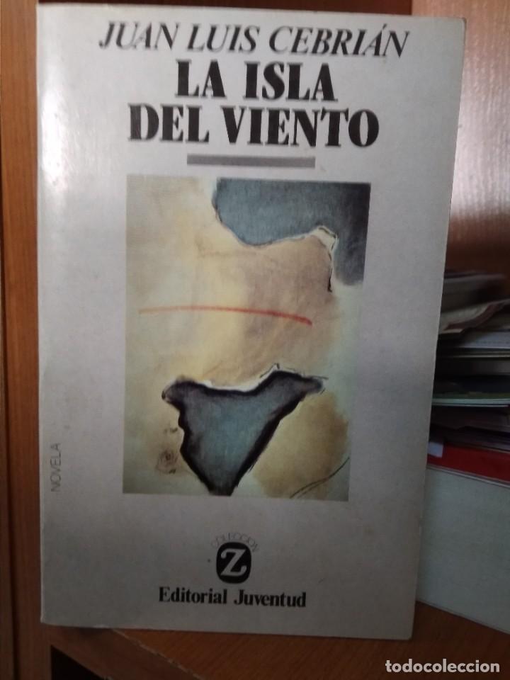 Libros: La isla del viento, Juan Luis Cebri&aacute;n, editorial Juventud 1992 - Foto 1