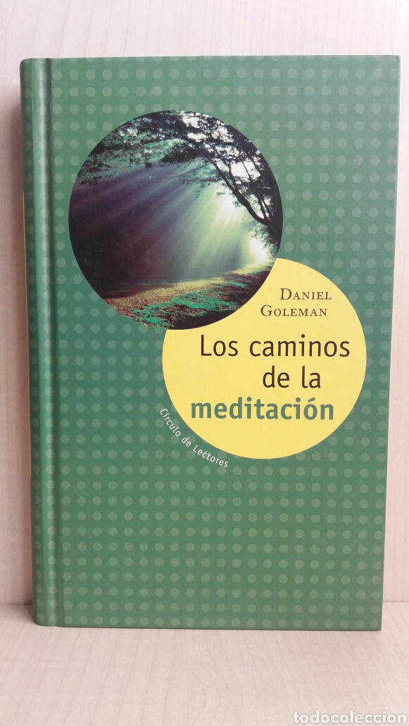 Libros: Los caminos de la meditaci&oacute;n. Daniel Goleman. C&iacute;rculo de lectores, 2002. - Foto 1