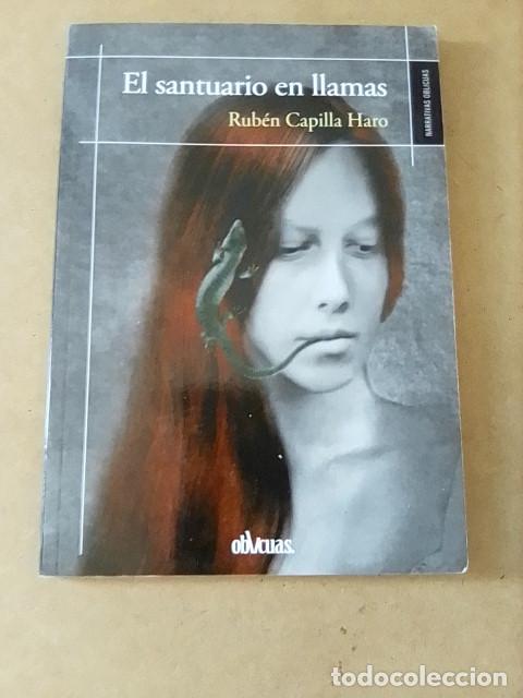 Libros: EL SANTUARIO EN LLAMAS Rub&eacute;n Capilla Haro