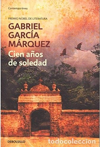 Libros: CIEN A&Ntilde;OS DE SOLEDAD. - GARCIA MARQUEZ, GABRIEL. - Foto 1