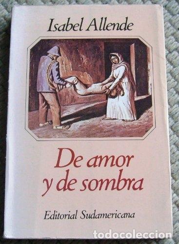 Libros: De Amor y de Sombra - Allende, Isabel - Foto 1