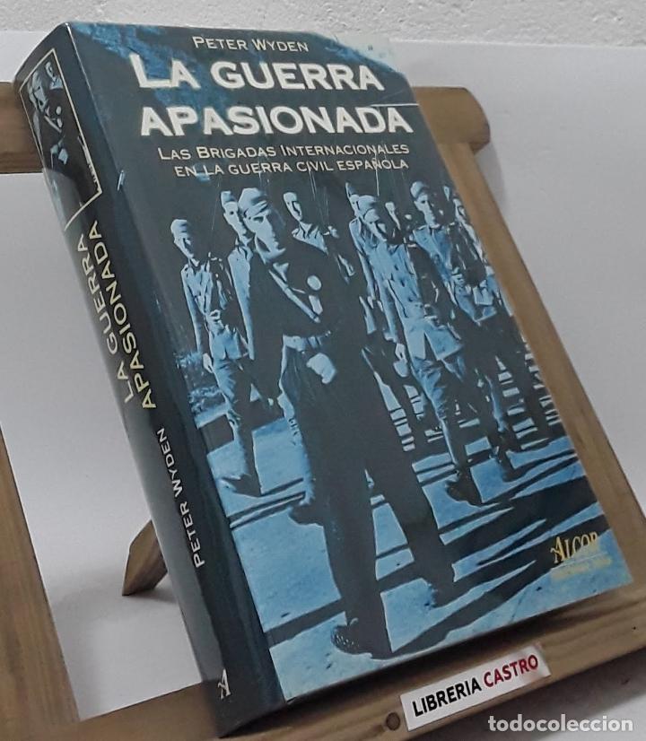 Libros: La guerra apasionada - Peter Wyden - Foto 1