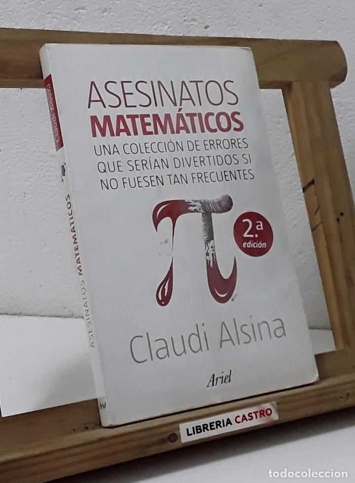Libros: Asesinatos matem&aacute;ticos - Claudi Alsina - Foto 1