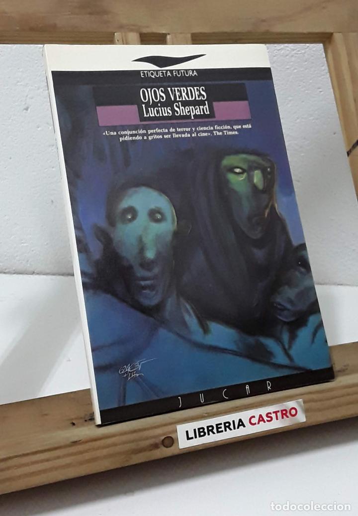 Libros: Ojos verdes - Lucius Shepard - Foto 1