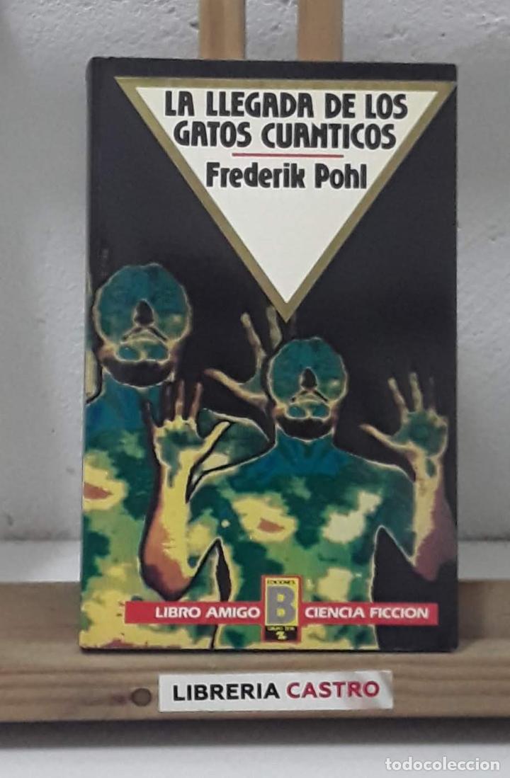 Libros: La llegada de los gatos cu&aacute;nticos - Frederik Pohl - Foto 1