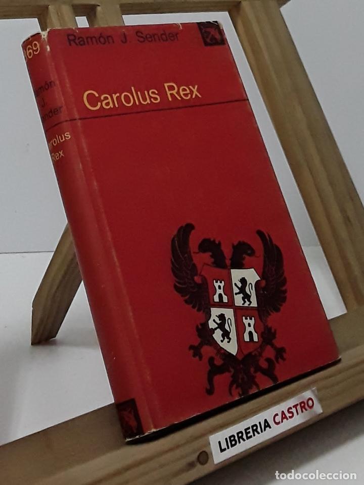 Libros: Carolus Rex - Ram&oacute;n J. Sender - Foto 1
