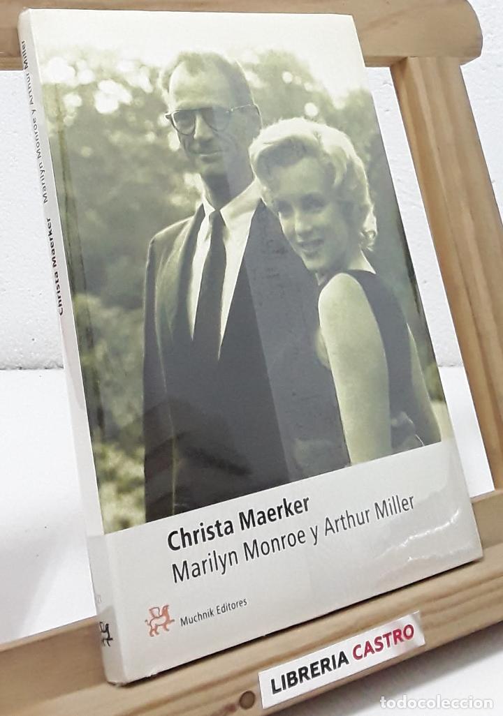 Libros: Marilyn Monroe y Arthur Miller - Christa Maerker - Foto 1