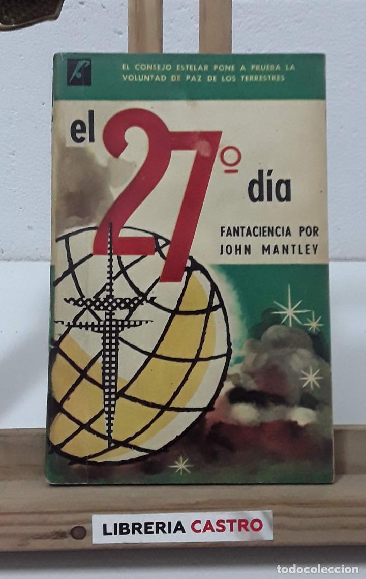 Libros: El 27&ordm; d&iacute;a - John Mantley - Foto 1