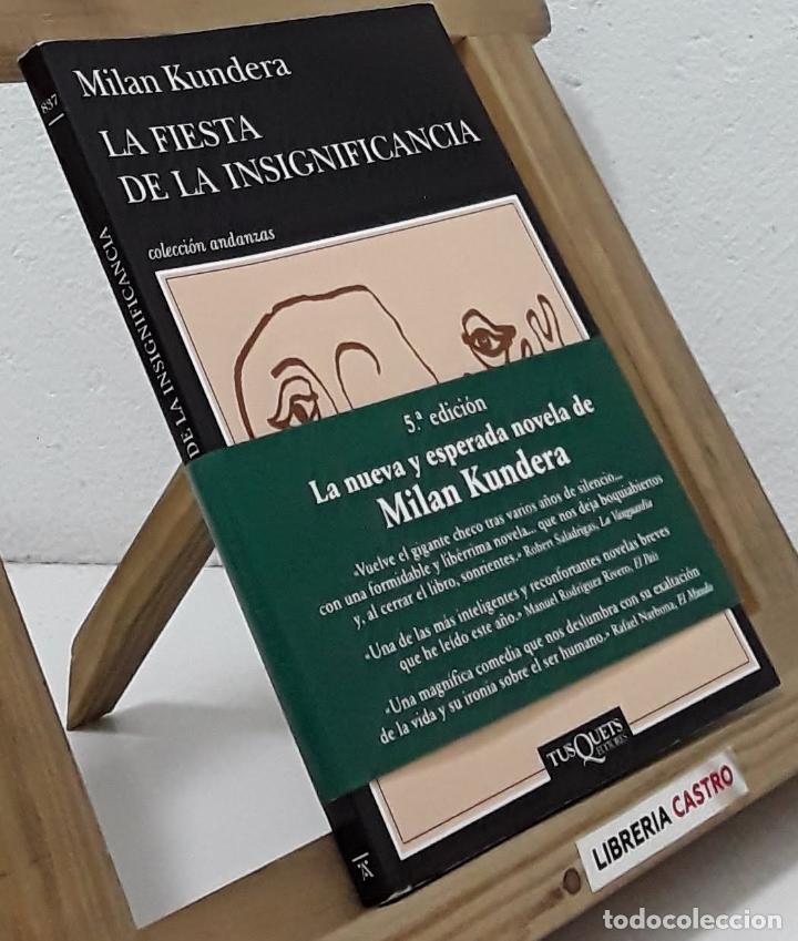 Libros: La fiesta de la insignificancia - Milan Kundera - Foto 1