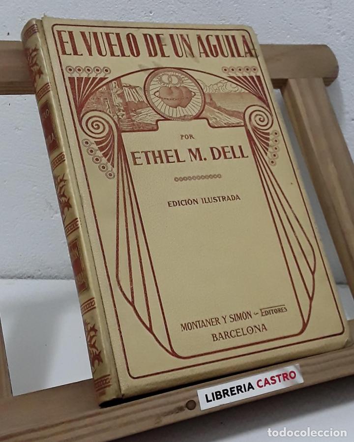 Libros: El vuelo de un &aacute;guila - Ethel M. Dell - Foto 1