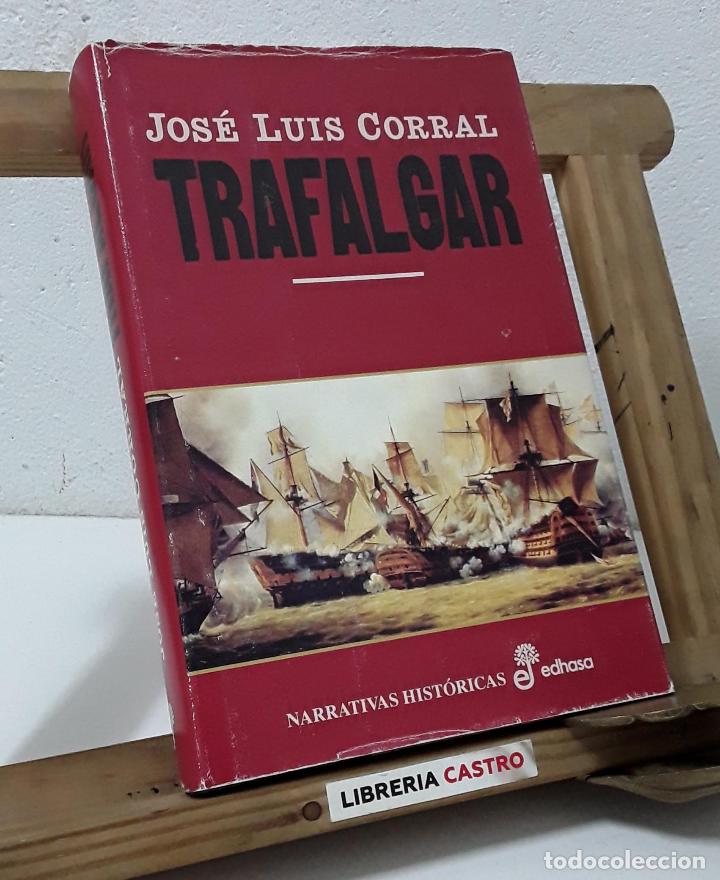Libros: Trafalgar - Jos&eacute; Luis Corral - Foto 1
