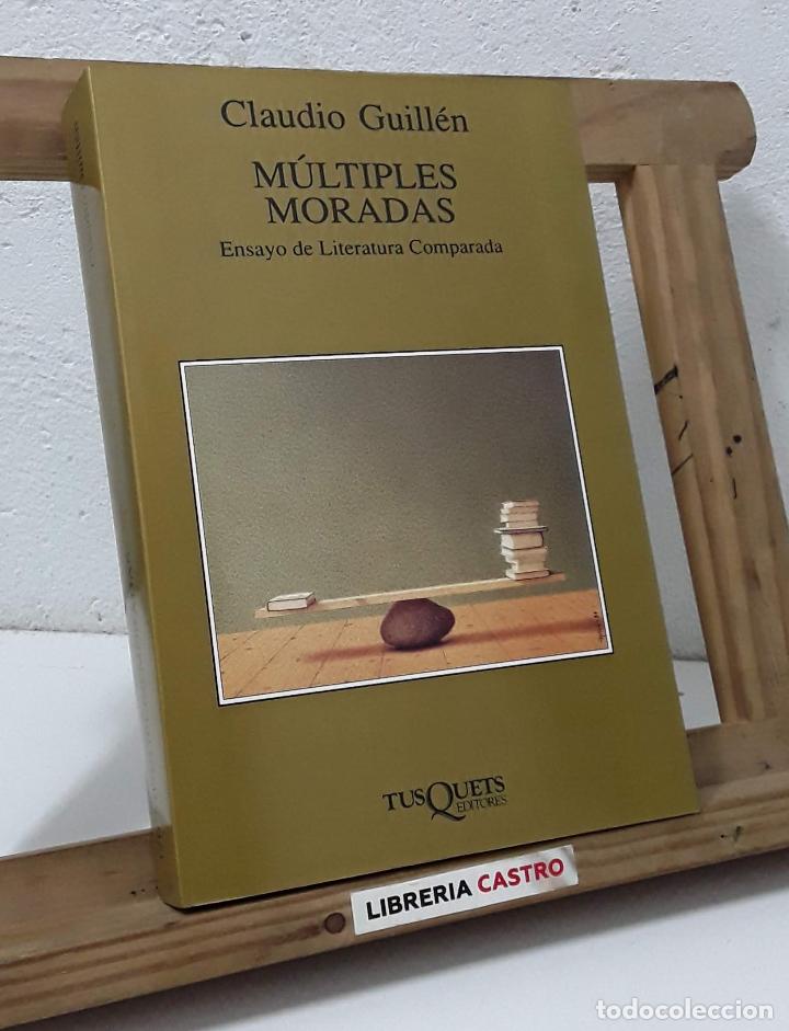 Libros: M&uacute;ltiples moradas. Ensayo de Literatura Comparada - Claudio Guill&eacute;n - Foto 1