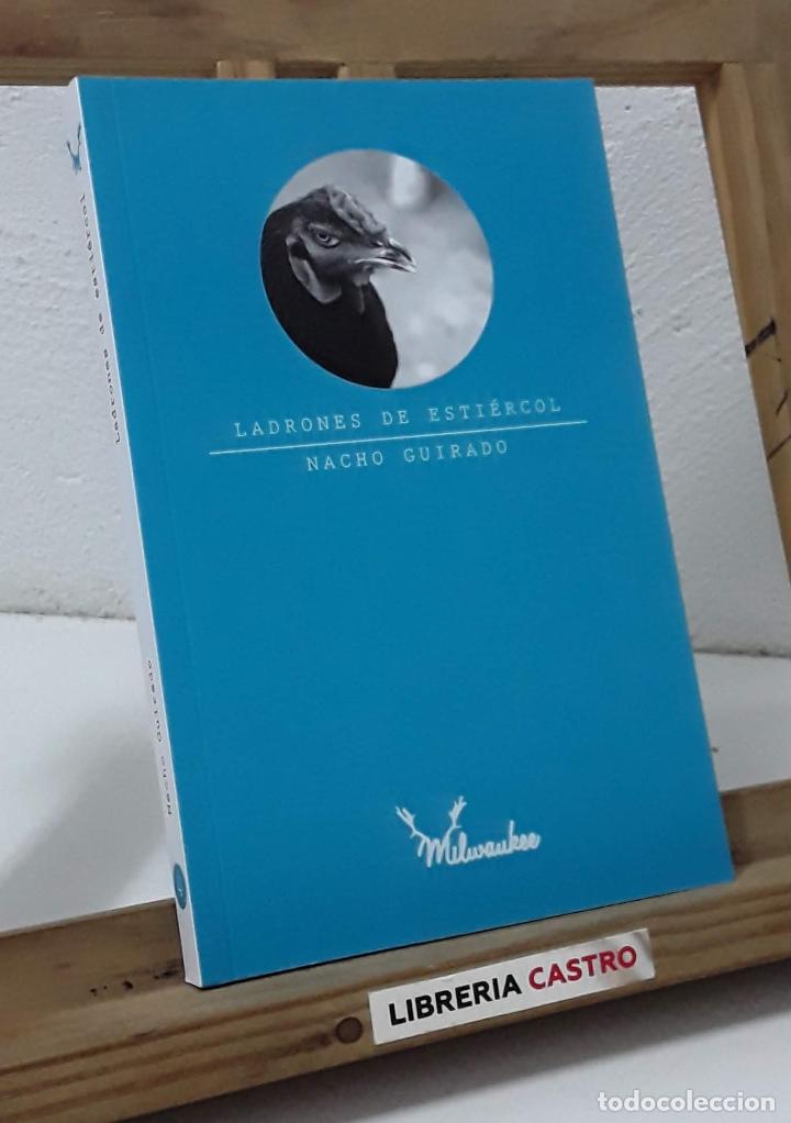 Libros: Ladrones de esti&eacute;rcol - Nacho Guirado - Foto 1