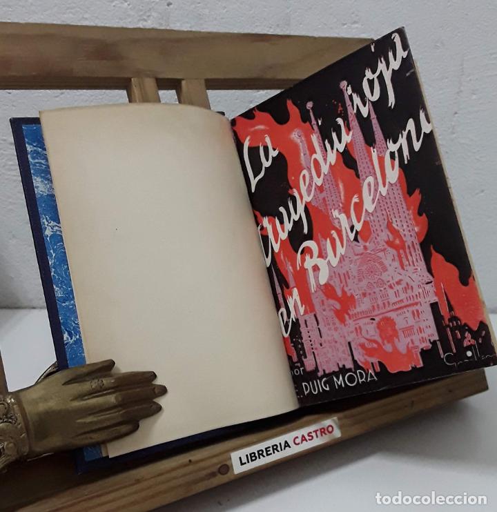 B&uuml;cher: La tragedia Roja en Barcelona. Memorias de un evadido. Dedicado por el autor - E. Puig Mora.