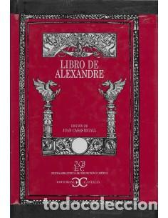 Libros: LIBRO DE ALEXANDRE Edici&oacute;n de Juan Casas Rigall - An&oacute;nimo - Foto 1