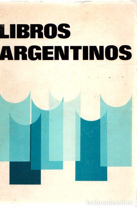Livres: Libros argentinos. Exposiciones en Espa&ntilde;a - NO CONSTA AUTOR