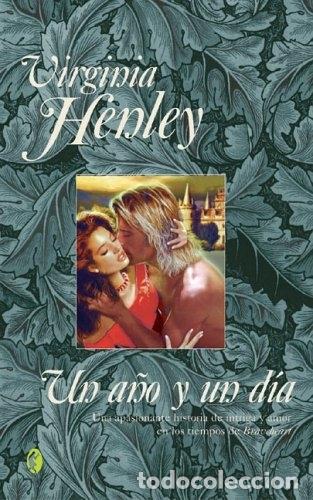 Libros: Un Ano y un Dia - Virginia Henley - Foto 1