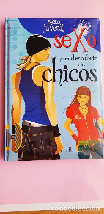 books: LIBRO-SEXO PARA DESCUBRIR A LOS CHICOS-SEXO JUVENIL-LIBSA-2010-BUEN ESTADO