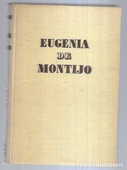 Libros: EUGENIA DE MONTIJO, EMPERATRIZ DE LOS FRANCESES - AUBRY, OCTAVE - Foto 1
