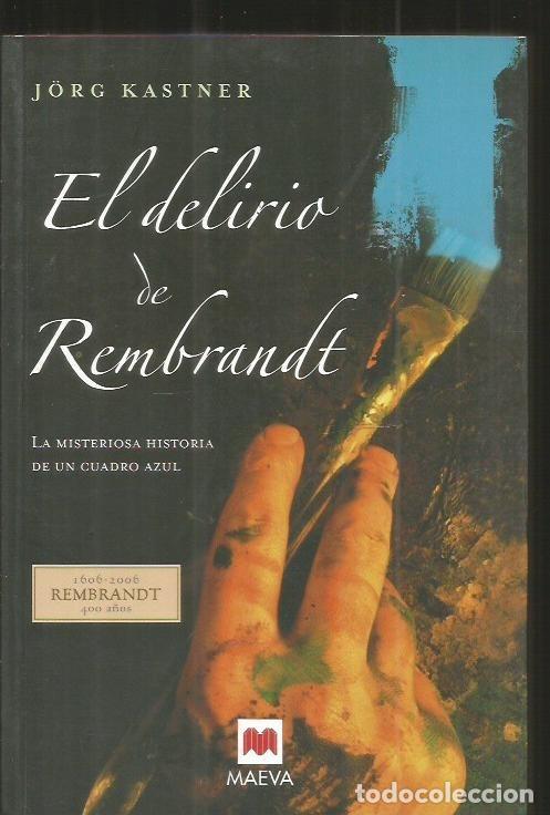 Libros: DELIRIO DE REMBRANDT - EL - KASTNER, JORG - Foto 1