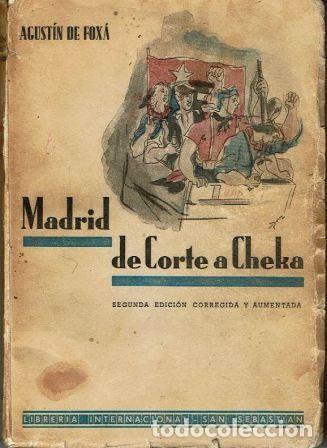 Libros: Madrid de Corte a Cheka. - Agust&iacute;n de Fox&aacute;. - Foto 1