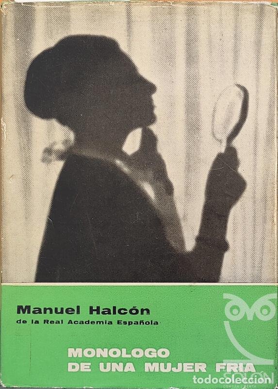 Libros: Mon&oacute;logo de una mujer fr&iacute;a - Manuel Halc&oacute;n - Foto 1