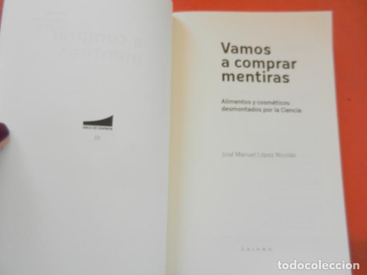 Libros: VAMOS A COMPRAR MENTIRAS - JOS&Eacute; MANUEL L&Oacute;PEZ NICOL&Aacute;S - C&Aacute;LAMO 2016. - Foto 2