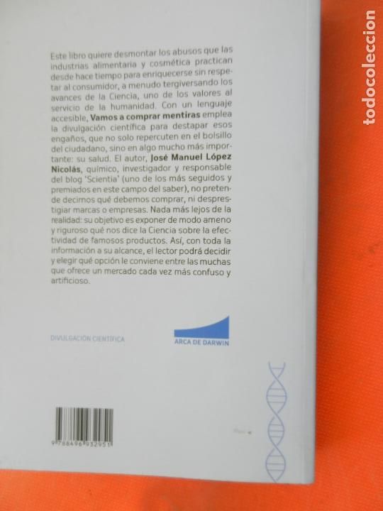 Libros: VAMOS A COMPRAR MENTIRAS - JOS&Eacute; MANUEL L&Oacute;PEZ NICOL&Aacute;S - C&Aacute;LAMO 2016. - Foto 3
