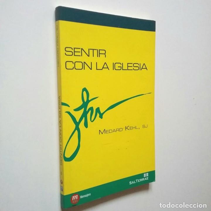 Libros: Medard Kehl, SJ - Sentir con la Iglesia - Foto 1