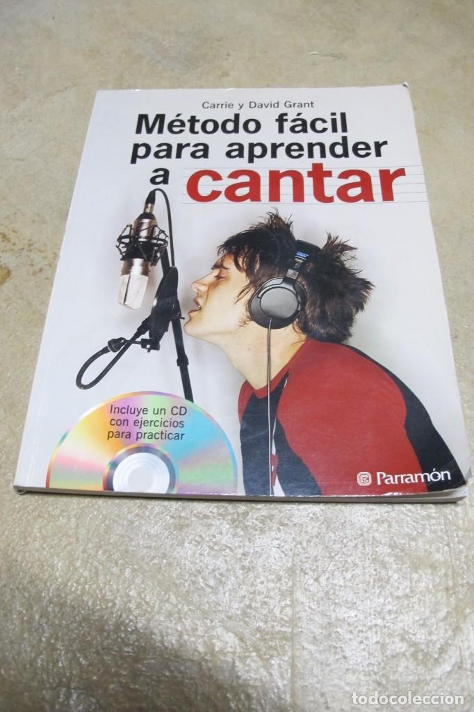 Libros: METODO FACIL PARA APRENDER A CANTAR. CARRIE Y DAVID GRANT. CONTIENE CD - Foto 1