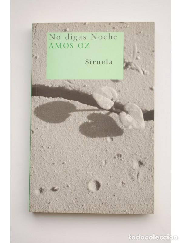 Libros: No digas noche - OZ, Amos - Foto 1