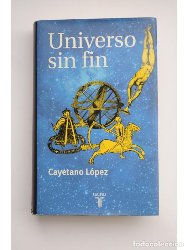 Libros: Universo sin fin - L&Oacute;PEZ, Cayetano - Foto 1