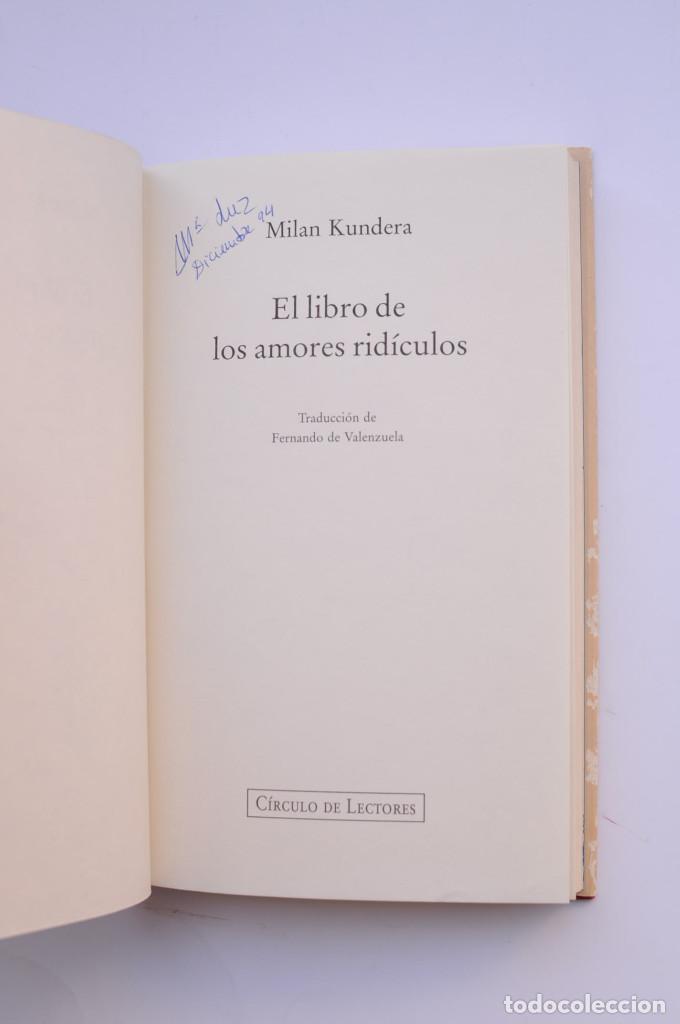 Libros: El libro de los amores rid&iacute;culos - KUNDERA, Milan - Foto 3
