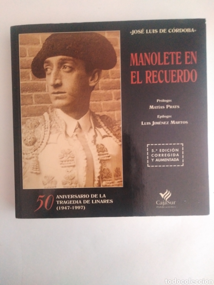 Libros: Manolete en el recuerdo / Jos&eacute; Luis de C&oacute;rdoba - Foto 1