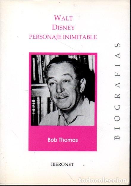 Libros: WALT DISNEY. PERSONAJE INIMITABLE. - THOMAS, Bob. - Foto 1