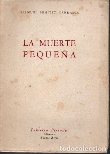 Libros: LA MUERTE PEQUE&Ntilde;A. - BENITEZ CARRASCO, Manuel. - Foto 1