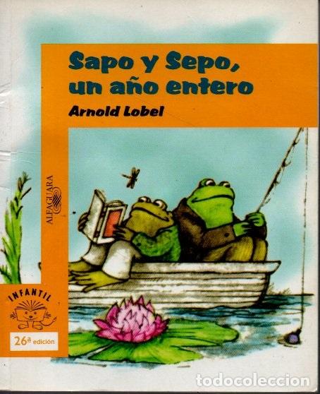 Libros: SAPO Y SEPO, UN A&Ntilde;O ENTERO. - LOBEL, Arnold. - Foto 1