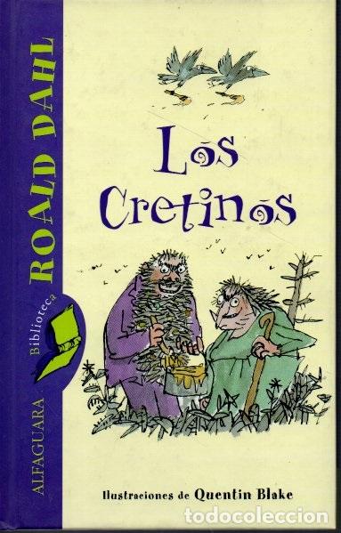 Libros: LOS CRETINOS. - DAHL, Roald. - Foto 1