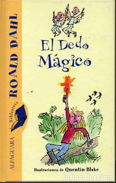 Libros: EL DEDO M&Aacute;GICO. - DAHL, Roald. - Foto 1